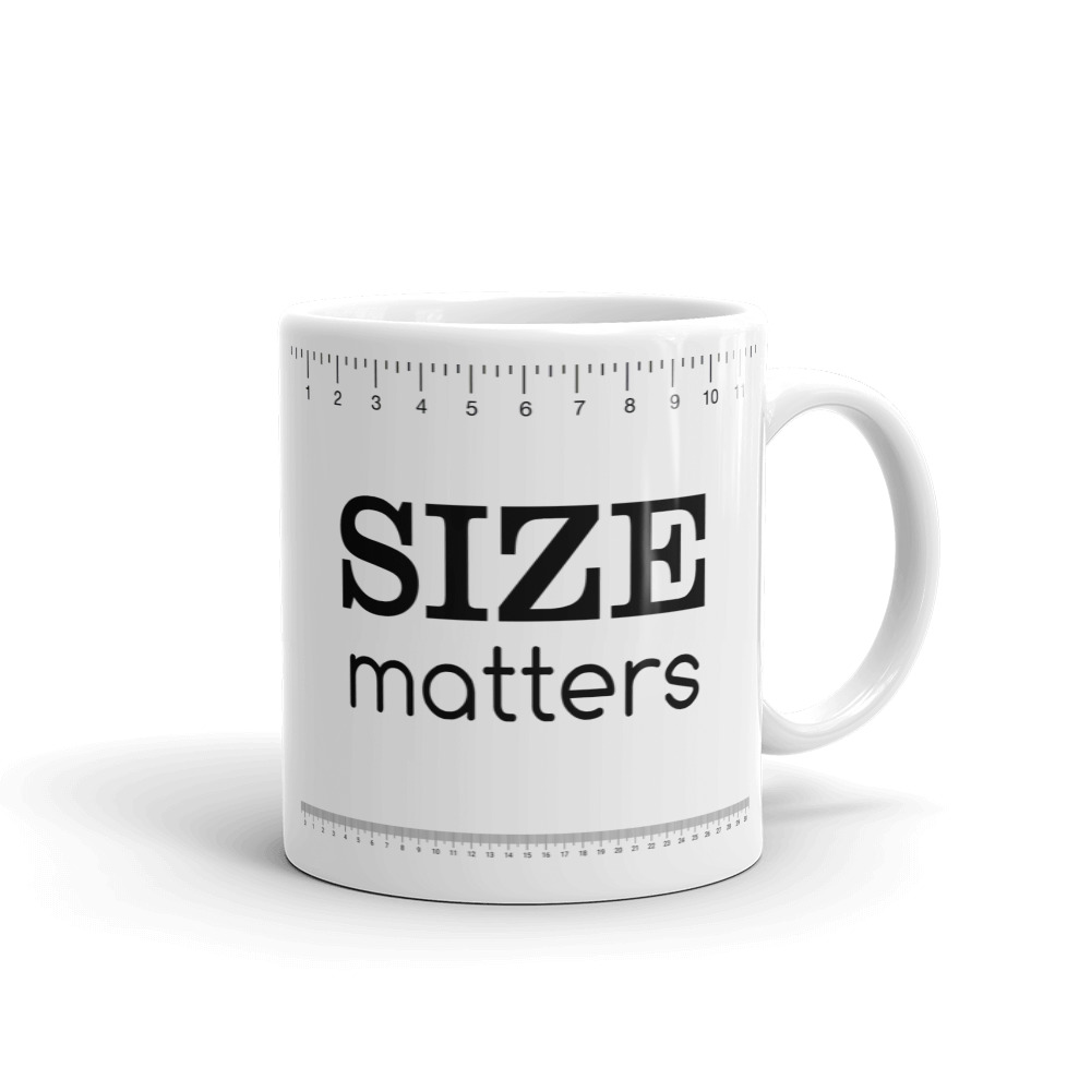 Must Have Mugs 'Size Matters' Coffee Mug! - MustHaveMugs